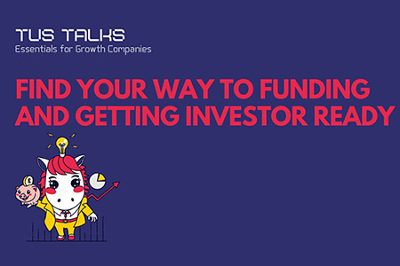 Find Your Way to Funding and Getting Investors Ready